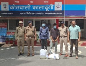 ऑपरेशन प्रहार बना तस्करों के लिए आफत, कालाढूंगी पुलिस ने दो आरोपियों को दबोचा।